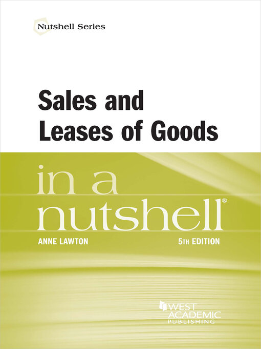 Title details for Sales and Leases of Goods in a Nutshell by Anne Lawton - Available